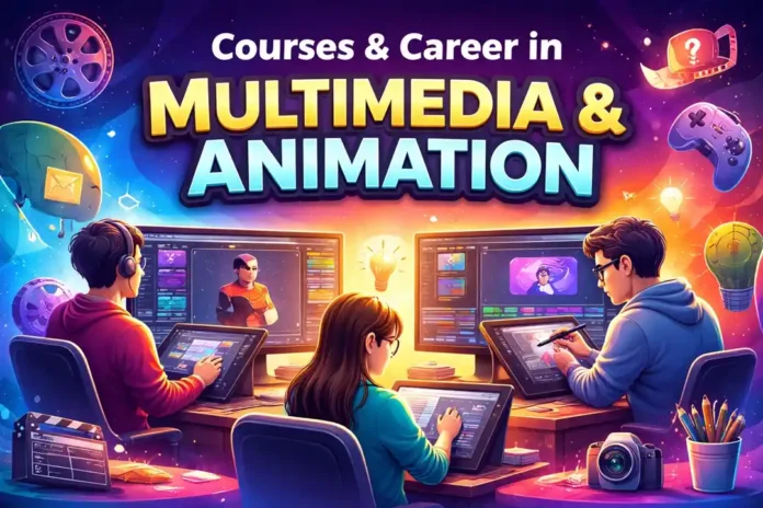 Multimedia and Animation Courses in India - Complete guide